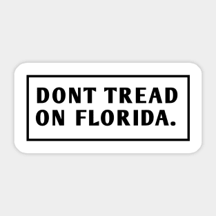 Dont Tread On Florida Sticker